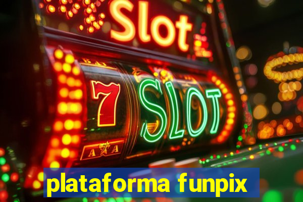 plataforma funpix